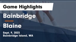 Bainbridge  vs Blaine  Game Highlights - Sept. 9, 2023