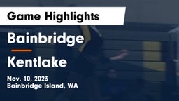 Bainbridge  vs Kentlake Game Highlights - Nov. 10, 2023