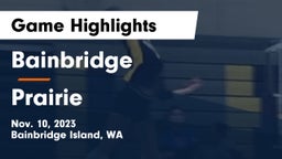 Bainbridge  vs Prairie  Game Highlights - Nov. 10, 2023