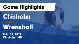 Chisholm  vs Wrenshall Game Highlights - Feb. 19, 2019