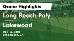 Long Beach Poly  vs Lakewood  Game Highlights - Dec. 19, 2018
