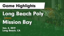 Long Beach Poly  vs Mission Bay  Game Highlights - Jan. 4, 2019