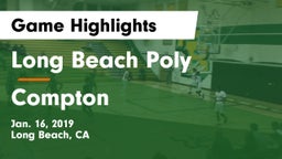Long Beach Poly  vs Compton  Game Highlights - Jan. 16, 2019