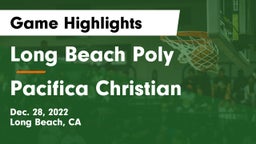Long Beach Poly  vs Pacifica Christian  Game Highlights - Dec. 28, 2022