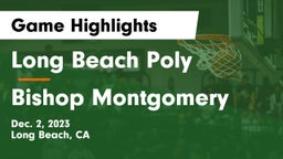 Long Beach Poly  vs Bishop Montgomery  Game Highlights - Dec. 2, 2023