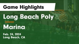 Long Beach Poly  vs Marina  Game Highlights - Feb. 24, 2024