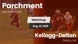 Matchup: Parchment vs. Kellogg-Delton  2018