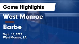 West Monroe  vs Barbe  Game Highlights - Sept. 15, 2023