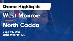 West Monroe  vs North Caddo  Game Highlights - Sept. 26, 2023