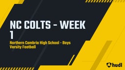 Northern Cambria football highlights NC COLTS - WEEK 1