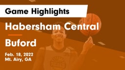 Habersham Central vs Buford  Game Highlights - Feb. 18, 2022