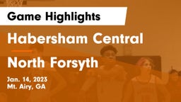 Habersham Central vs North Forsyth  Game Highlights - Jan. 14, 2023