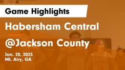 Habersham Central vs @Jackson County Game Highlights - Jan. 20, 2023