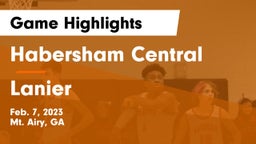 Habersham Central vs Lanier  Game Highlights - Feb. 7, 2023