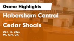 Habersham Central vs Cedar Shoals Game Highlights - Dec. 19, 2023