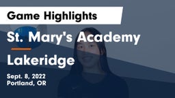 St. Mary's Academy  vs Lakeridge Game Highlights - Sept. 8, 2022
