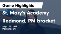 St. Mary's Academy  vs Redmond, PM bracket Game Highlights - Sept. 17, 2022