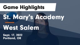 St. Mary's Academy  vs West Salem  Game Highlights - Sept. 17, 2022