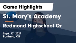 St. Mary's Academy  vs Redmond Highschool Or Game Highlights - Sept. 17, 2022