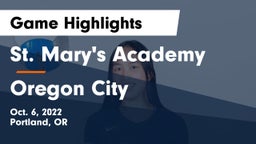 St. Mary's Academy  vs Oregon City Game Highlights - Oct. 6, 2022
