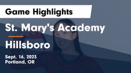 St. Mary's Academy  vs Hillsboro  Game Highlights - Sept. 16, 2023