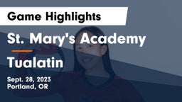 St. Mary's Academy  vs Tualatin Game Highlights - Sept. 28, 2023