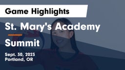 St. Mary's Academy  vs Summit Game Highlights - Sept. 30, 2023