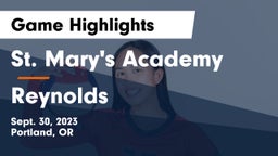 St. Mary's Academy  vs Reynolds Game Highlights - Sept. 30, 2023