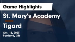 St. Mary's Academy  vs Tigard  Game Highlights - Oct. 12, 2023