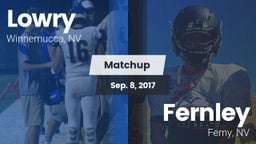 Matchup: Lowry HS vs. Fernley  2017