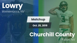 Matchup: Lowry HS vs. Churchill County  2019