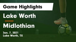 Lake Worth  vs Midlothian  Game Highlights - Jan. 7, 2021