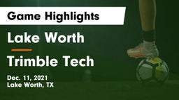 Lake Worth  vs Trimble Tech  Game Highlights - Dec. 11, 2021
