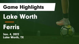 Lake Worth  vs Ferris  Game Highlights - Jan. 4, 2022
