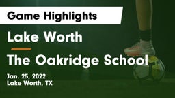 Lake Worth  vs The Oakridge School Game Highlights - Jan. 25, 2022