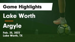 Lake Worth  vs Argyle  Game Highlights - Feb. 25, 2022