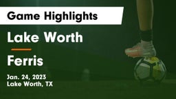 Lake Worth  vs Ferris  Game Highlights - Jan. 24, 2023