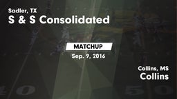 Matchup: S & S Consolidated vs. Collins  2016
