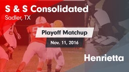 Matchup: S & S Consolidated vs. Henrietta 2016