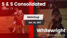 Matchup: S & S Consolidated vs. Whitewright  2017