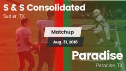 Matchup: S & S Consolidated vs. Paradise  2018