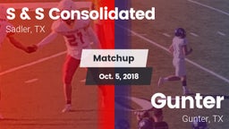 Matchup: S & S Consolidated vs. Gunter  2018