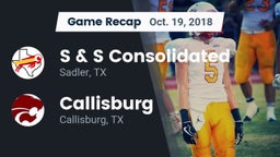 Recap: S & S Consolidated  vs. Callisburg  2018