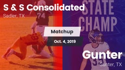 Matchup: S & S Consolidated vs. Gunter  2019