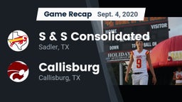 Recap: S & S Consolidated  vs. Callisburg  2020