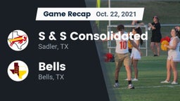 Recap: S & S Consolidated  vs. Bells  2021