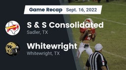 Recap: S & S Consolidated  vs. Whitewright  2022