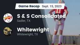 Recap: S & S Consolidated  vs. Whitewright  2023