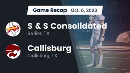 Recap: S & S Consolidated  vs. Callisburg  2023