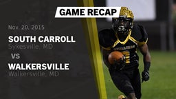 Recap: South Carroll  vs. Walkersville  2015